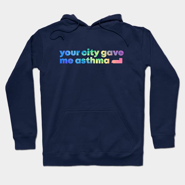 your city gave me asthma colorful abstract Hoodie by BadrooGraphics Store